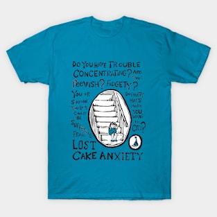 Lost Cake Anxiety T-Shirt